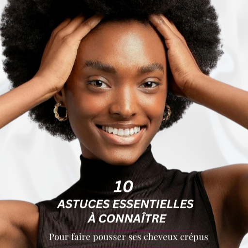 Le guide complet pour comprendre faire pousser tes cheveux crépus, sans prise de tête.